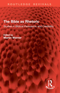 The Bible as Rhetoric
