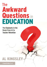 The Awkward Questions in Education
