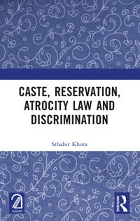 Caste, Reservation, Atrocity Law and Discrimination