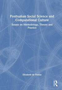 Posthuman Social Science and Computational Culture