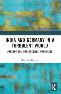 Bokomslag för "India and Germany in a Turbulent World"