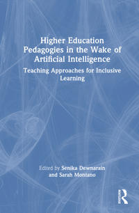 Higher Education Pedagogies in the Wake of Artificial Intelligence
