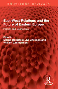 Bokomslag för "East-West Relations and the Future of Eastern Europe"