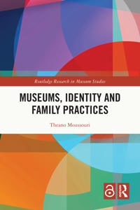 Museums, Identity and Family Practices