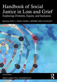 Bokomslag for "Handbook of Social Justice in Loss and Grief"