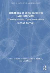 Handbook of Social Justice in Loss and Grief