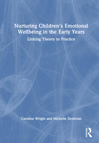 Nurturing Children’s Emotional Wellbeing in the Early Years