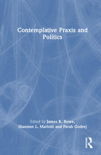 Contemplative Praxis and Politics