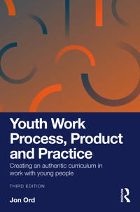 Youth Work Process, Product and Practice