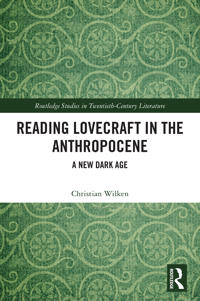 Reading Lovecraft in the Anthropocene
