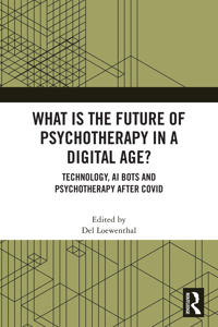 What is the Future of Psychotherapy in a Digital Age?