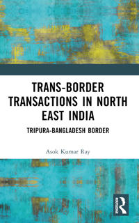 Trans-Border Transactions in North East India