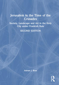 Bokomslag för "Jerusalem in the Time of the Crusades"
