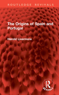 The Origins of Spain and Portugal