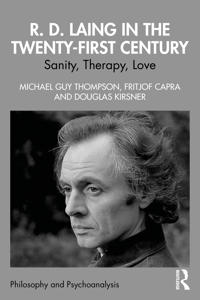 R. D. Laing in the Twenty-First Century
