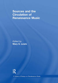 Bokomslag för "Sources and the Circulation of Renaissance Music"