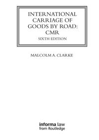 International Carriage of Goods by Road: CMR