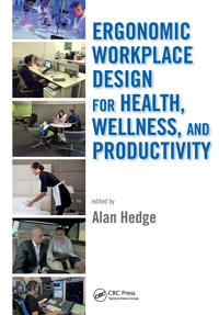 Kirjan kansi "Ergonomic Workplace Design for Health, Wellness, and Productivity"