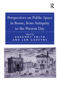 Bokomslag för "Perspectives on Public Space in Rome, from Antiquity to the Present Day"