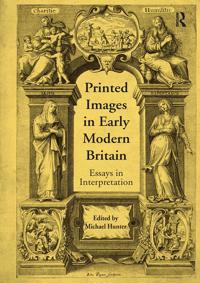 Bokomslag för "Printed Images in Early Modern Britain"