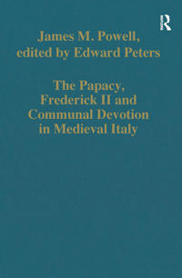 Bokomslag for "The Papacy, Frederick II and Communal Devotion in Medieval Italy"