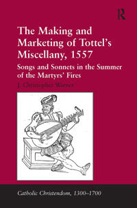 Bokomslag för "The Making and Marketing of Tottel’s Miscellany, 1557"