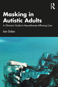 Masking in Autistic Adults
