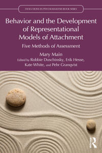 Behavior and the Development of Representational Models of Attachment