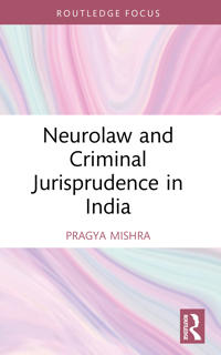 Bokomslag för "Neurolaw and Criminal Jurisprudence in India"