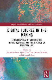 Digital Futures in the Making