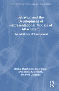Behavior and the Development of Representational Models of Attachment