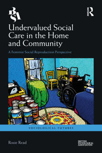 Undervalued Social Care in the Home and Community