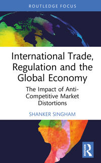 International Trade, Regulation and the Global Economy