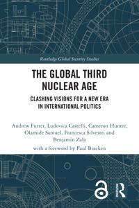 The Global Third Nuclear Age