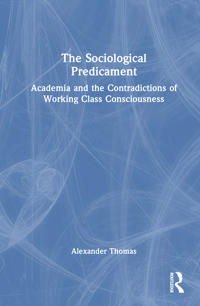The Sociological Predicament