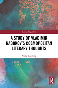 A Study of Vladimir Nabokov’s Cosmopolitan Literary Thoughts