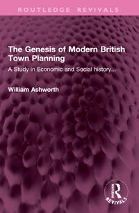 Bokomslag för "The Genesis of Modern British Town Planning"