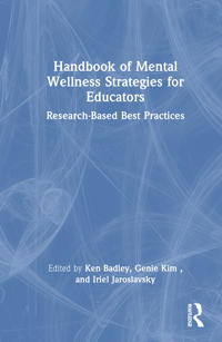 Handbook of Mental Wellness Strategies for Educators