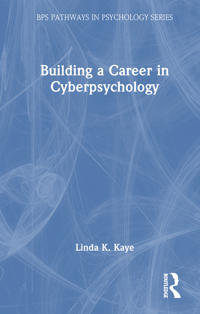 Building a Career in Cyberpsychology
