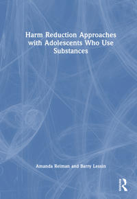 Bokomslag för "Harm Reduction Approaches with Adolescents Who Use Substances"