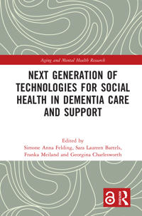 Next Generation of Technologies for Social Health in Dementia Care and Support