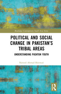 Political and Social Change in Pakistan’s Tribal Areas