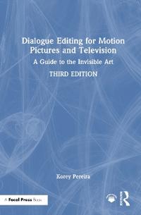 Dialogue Editing for Motion Pictures and Television