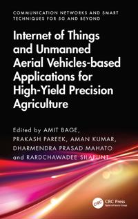 Internet of Things and Unmanned Aerial Vehicles-based Applications for High-Yield Precision Agriculture