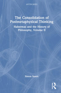 The Consolidation of Postmetaphysical Thinking