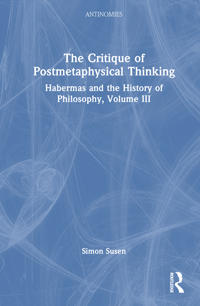 The Critique of Postmetaphysical Thinking