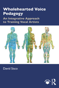 Wholehearted Voice Pedagogy