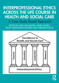 Bokomslag för "Interprofessional Ethics Across the Life Course in Health and Social Care"