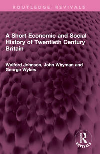 Kirjan kansi "A Short Economic and Social History of Twentieth Century Britain"
