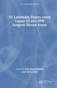Bokomslag för "50 Landmark Papers every Upper GI and HPB Surgeon Should Know"
